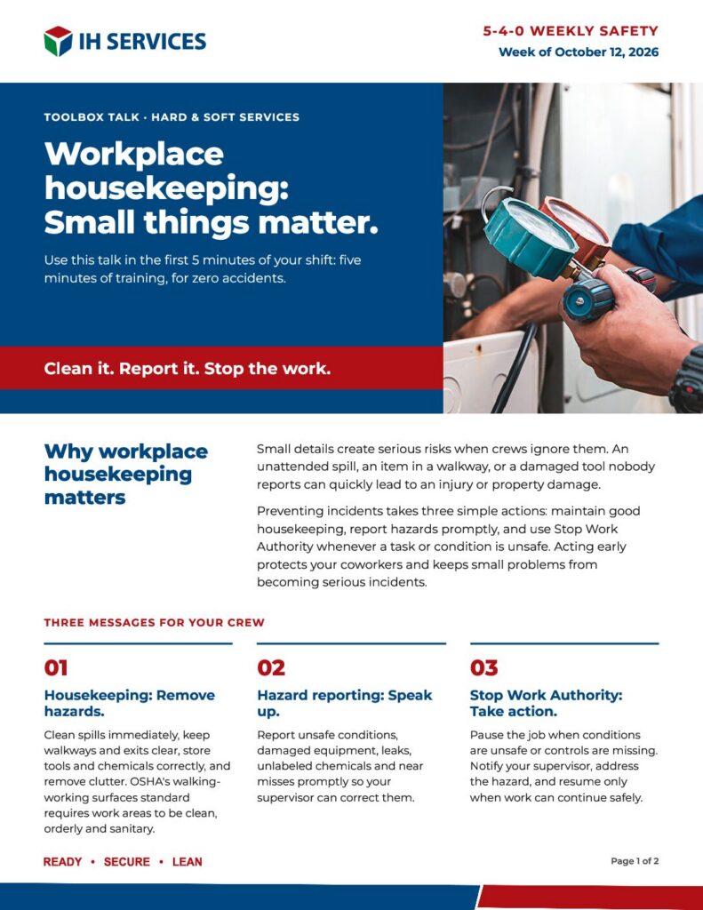 IH Services 5-4-0 Weekly Safety poster, week of October 12, 2026: workplace housekeeping. Small things matter.